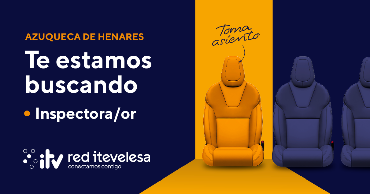 Oferta de empleo: Se busca Inspectora/or ITV para Azuqueca de Henares