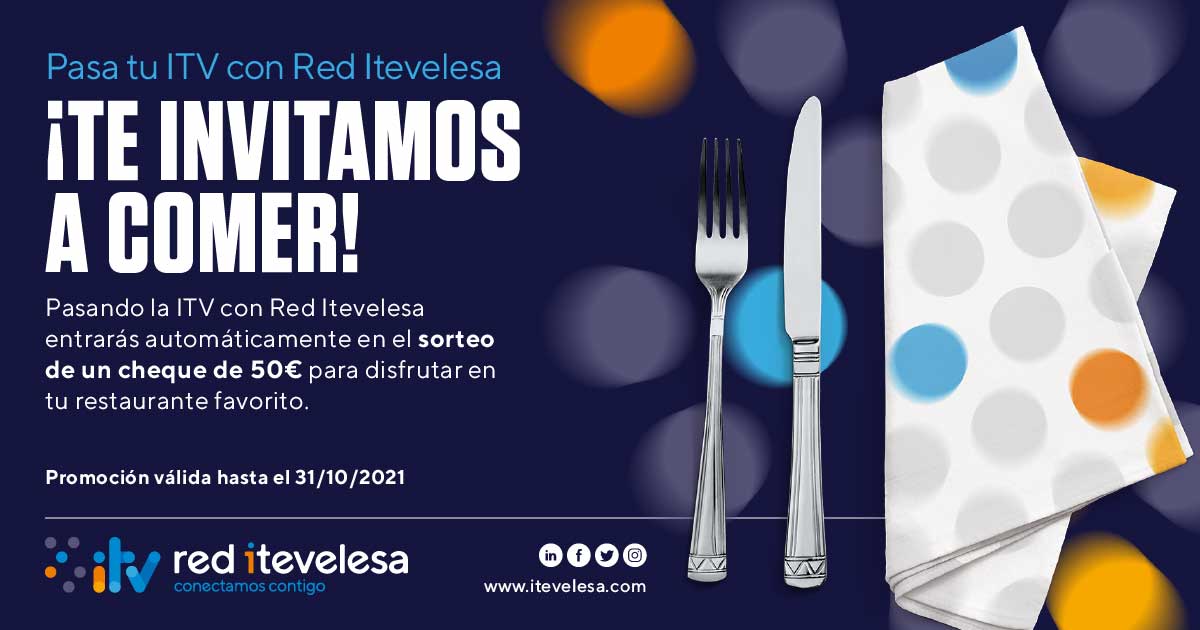 ¡Pasa tu ITV en Red Itevelesa y podrás ganar una invitación a comer!