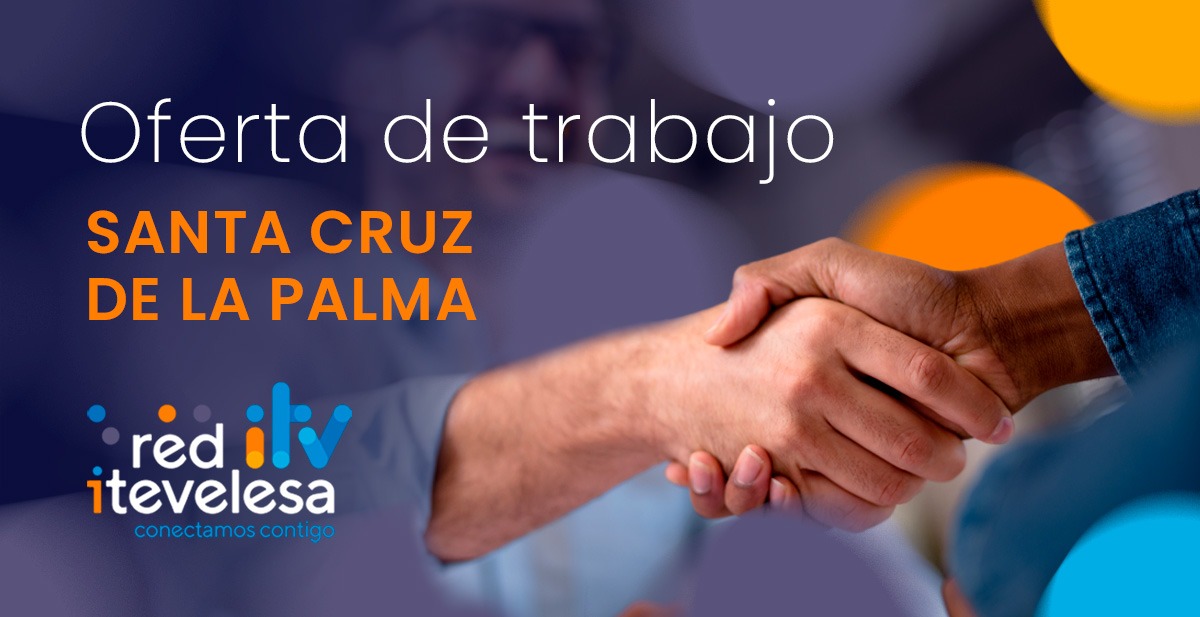 Oferta de empleo: Se busca Ingeniera/o  para nuestra estación ITV en Santa Cruz de La Palma