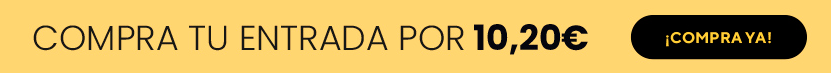 Compra tu entrada